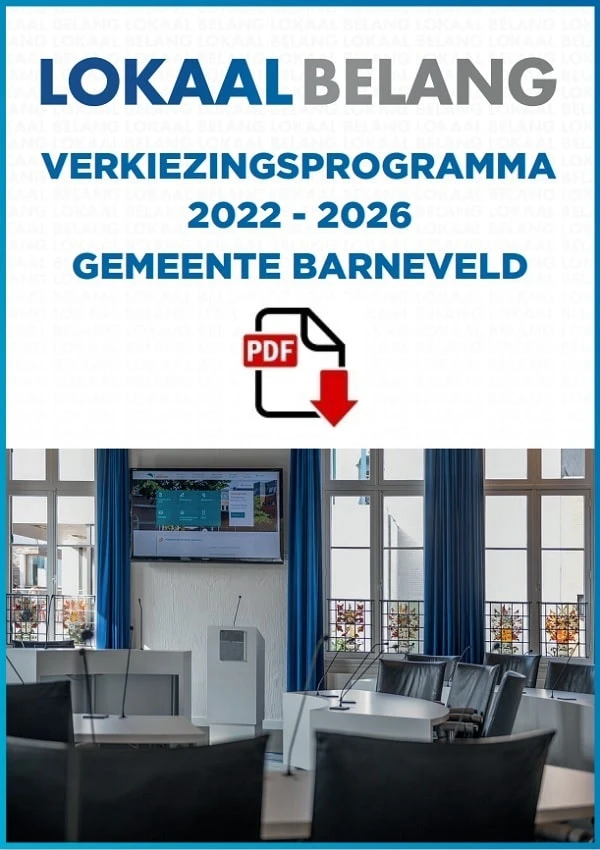 Verkiezingsprogramma Lokaal Belang t.b.v. de gemeenteraadsverkiezingen 2022 Gemeente Barneveld